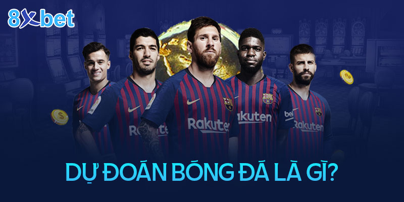 Hướng dẫn dự đoán bóng đá hiệu quả không bao giờ thua 2 Dự đoán bóng đá nghĩa là gì?