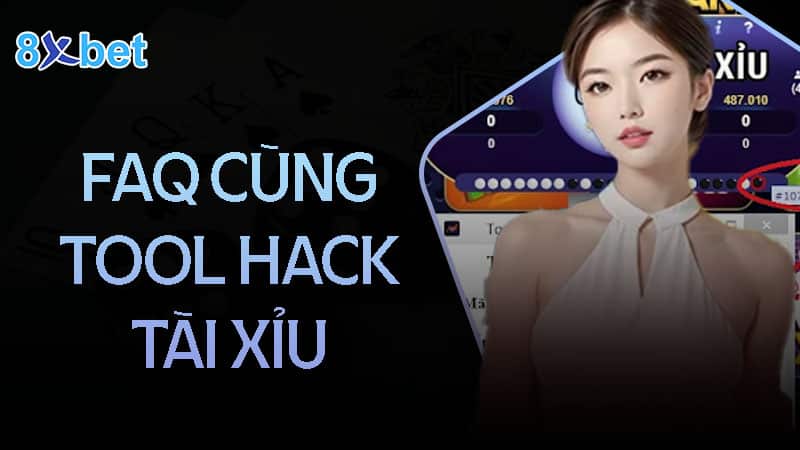Câu hỏi thường gặp khi sử dụng Tool hack tài xỉu Câu hỏi thường gặp khi sử dụng Tool hack tài xỉu