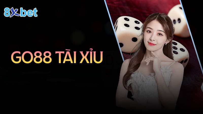 Go88 tài xỉu - Game cá cược hấp dẫn, kiếm tiền triệu mỗi ngày 1 go88 tài xỉu game cá cược hấp dẫn kiếm tiền triệu mỗi ngày