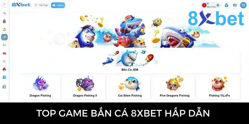 Bắn cá 8xbet - Cơ hội làm giàu cực nhanh cho cược thủ 1 List game bắn cá nhà 8xbet