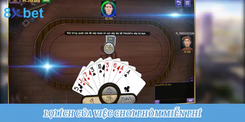 Chơi Phỏm miễn phí: Đánh bài mọi lúc mọi nơi 1 Lợi ích của việc chơi Phỏm miễn phí